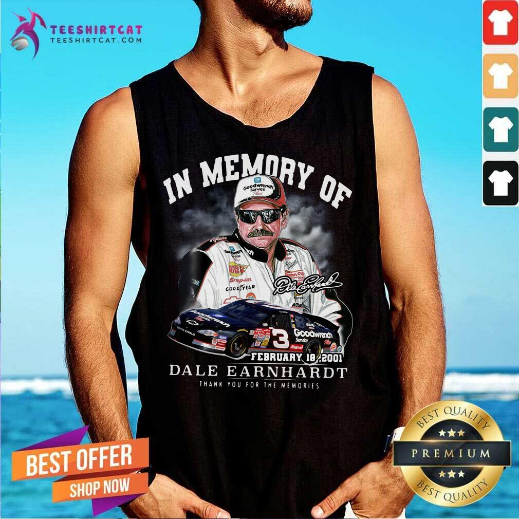funny-in-memory-of-february-18-2001-dale-earnhardt-thank-you-for-the-memories-tank-top.jpg