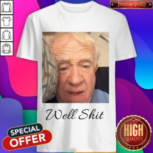 Official Leslie Jordan Well Shit Shirt