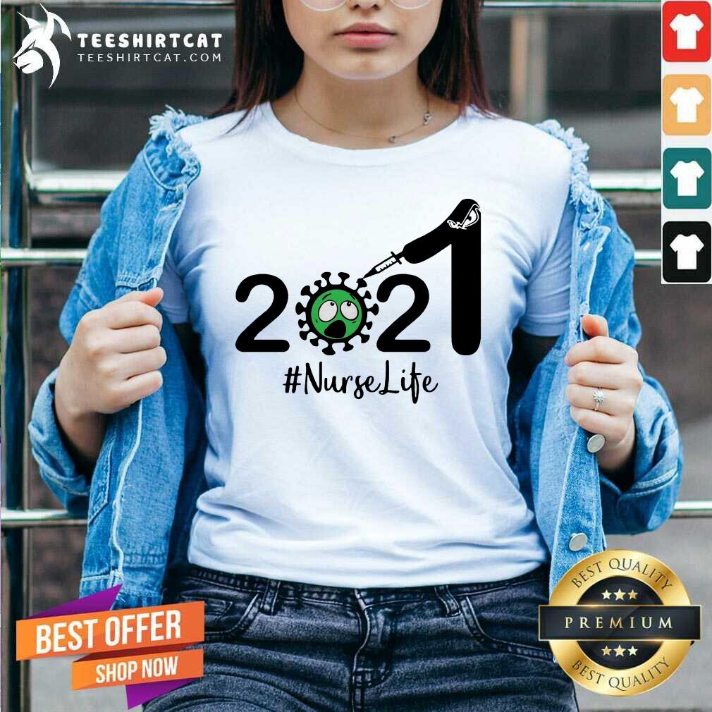 Good 2021 Coronavirus Nurse Life Shirt