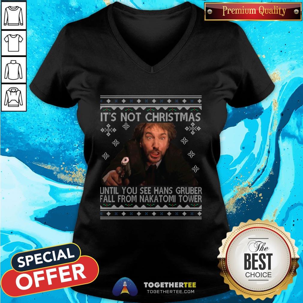 Good It’s Not Xmas Until Hans Gruber Falls From Nakatomi Plaza Shirt