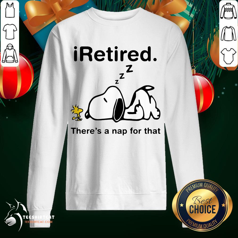 Good Snoopy And Woodstock Retired There's A Nap For That Shirt