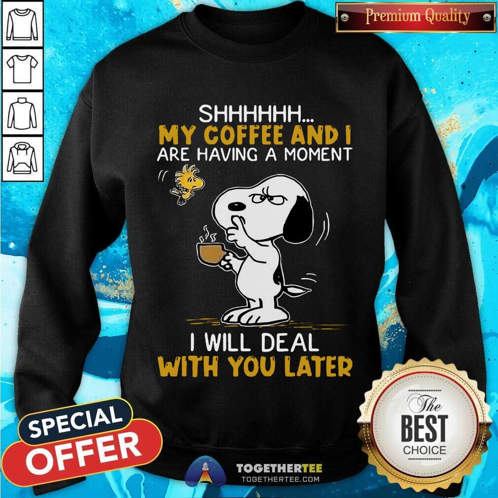 great-snoopy-and-woodstock-shhh-my-coffee-sweatshirt.jpg