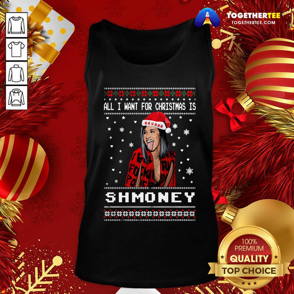 Happy All I Want For Christmas Is Shmoney Ugly Merry Christmas Shirt