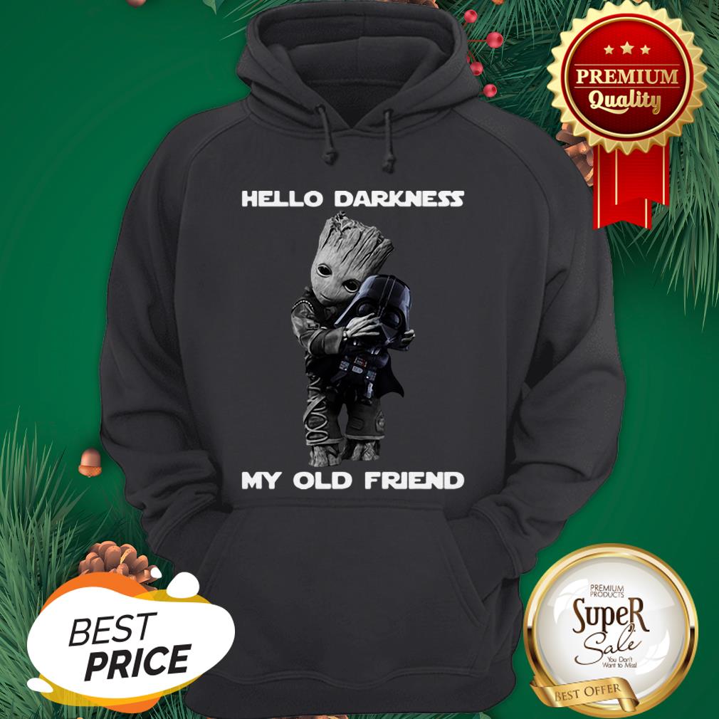 Hello Darkness My Old Friend Baby Groot Hugs Darth Vader Shirt
