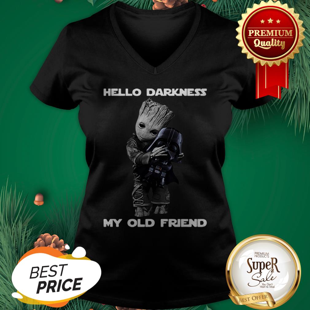 Hello Darkness My Old Friend Baby Groot Hugs Darth Vader Shirt