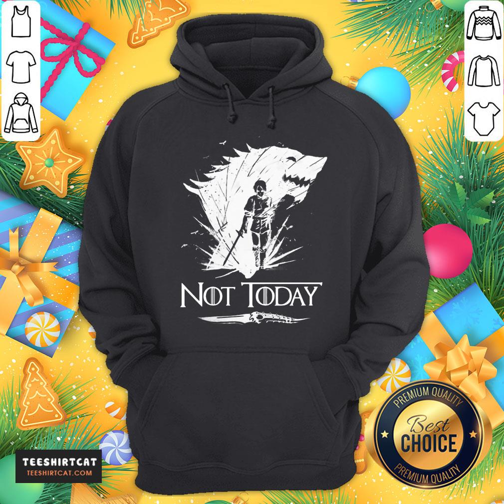 Hot Arya Stark Got Not Today Game Of Thrones Shirt