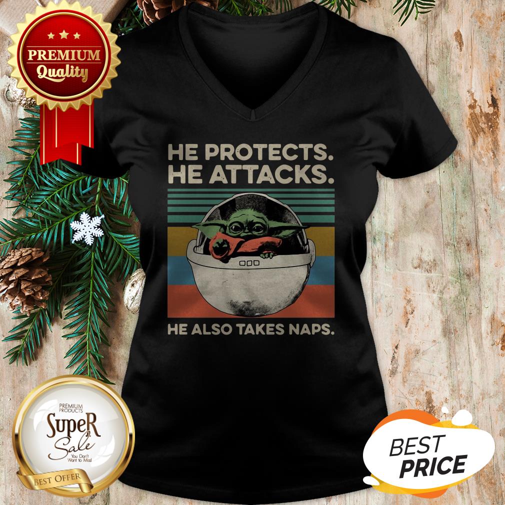 Hot Baby Yoda He Protects He Attacks He Also Takes Naps Vintage Shirt