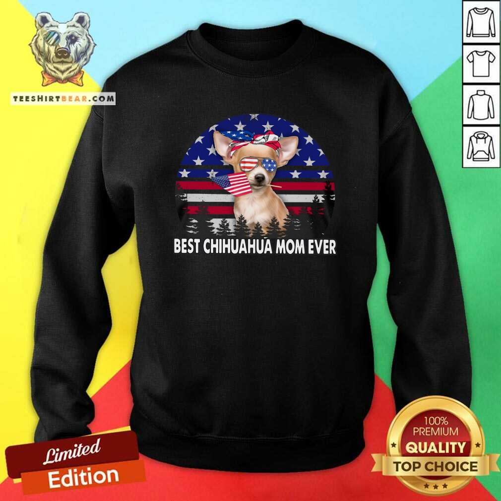 Hot Best Chihuahua Mom Ever American Flag Vintage Shirt