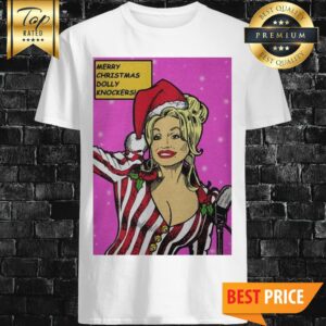 Have A Holly Dolly Christmas Shirt