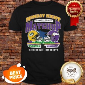 Monday Night December 23 2019 Matchup Packer And Vikings Shirt