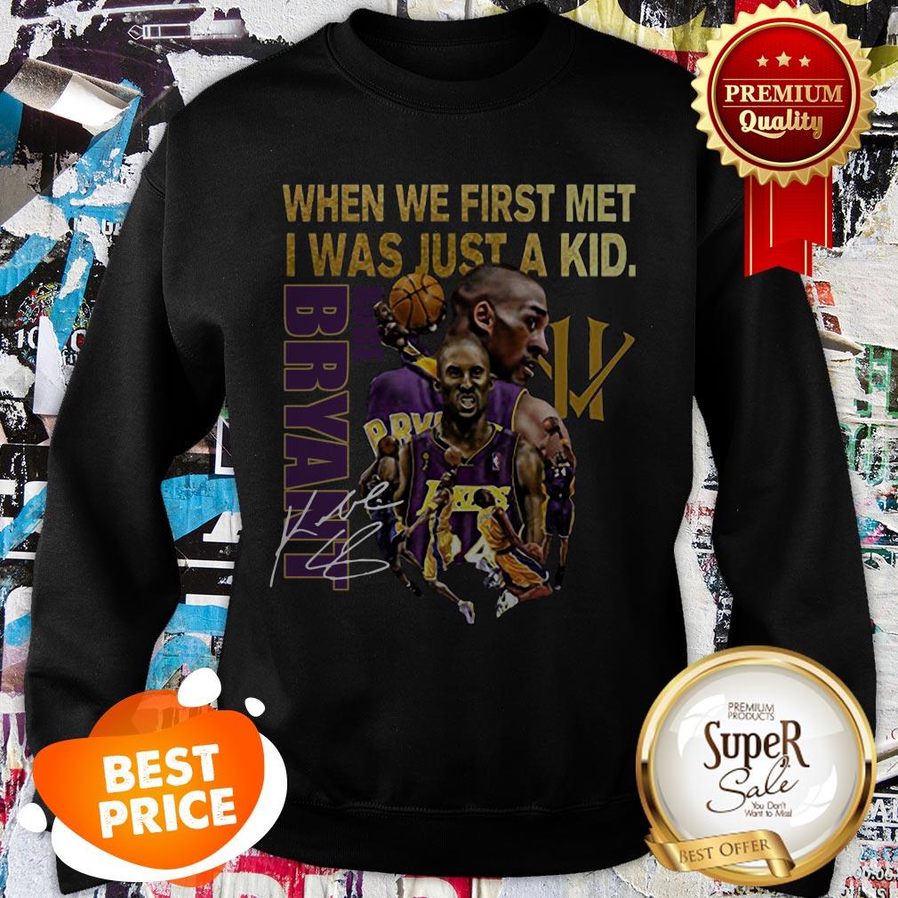 Kobe Bryant When We First Met I Was Just A Kid Signature Shirt