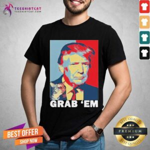 Premium Donald Trump And Cat Grab Em Obama Style Shirt