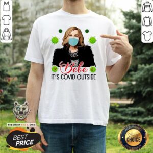 Great Bebe It’s Covid Outside Moira Rose Schitts Creek Shirt