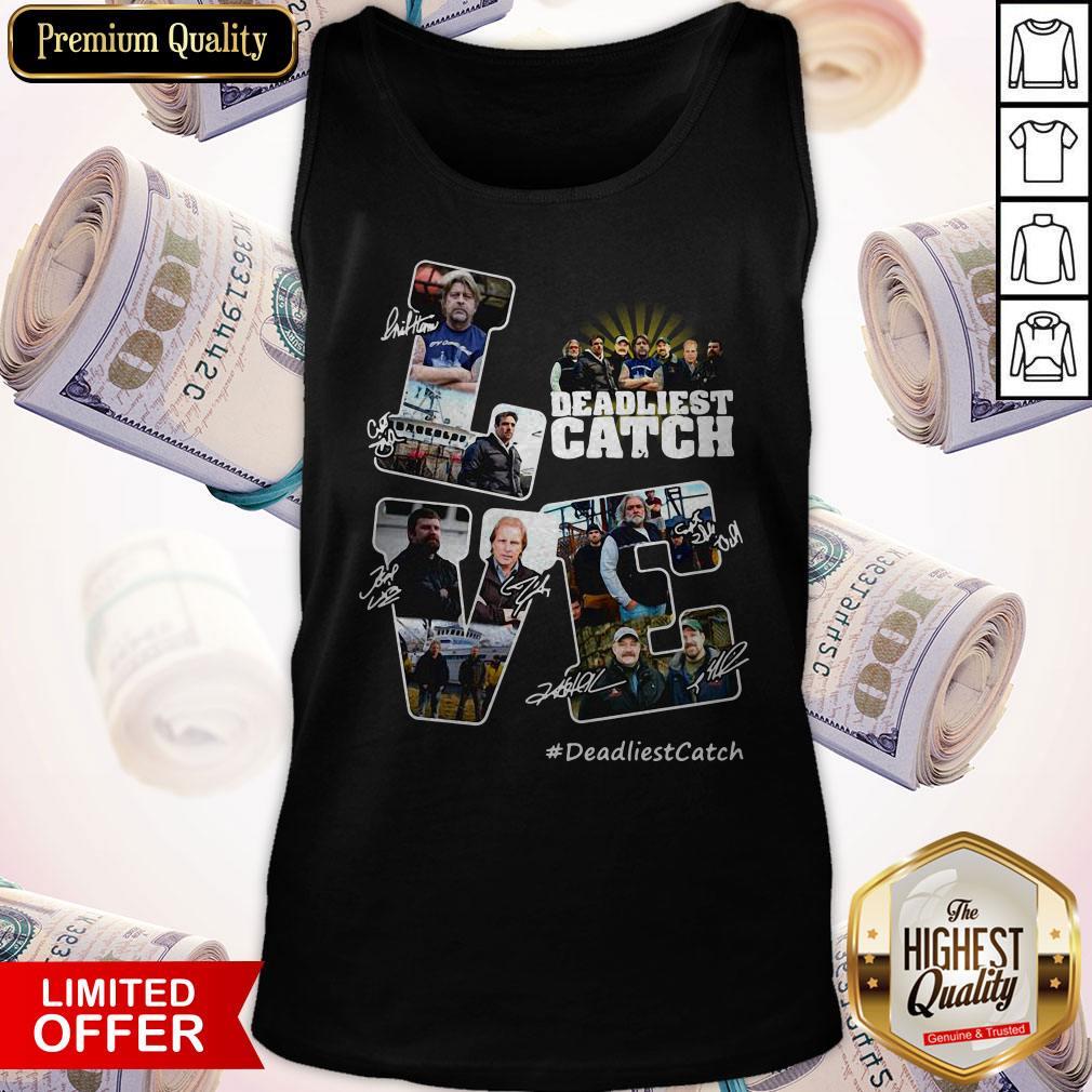 Love Deadliest Catch Characters Signatures Shirt