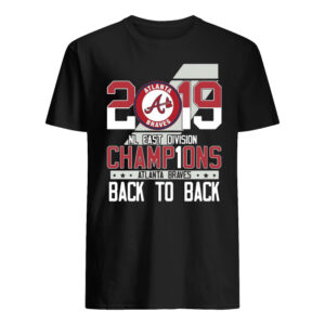 2019 NL East Division Champions Atlanta Braves Back To Back Shirt