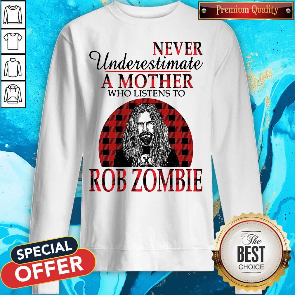 Never Underestimate A Mother Who Listens To Rob Zombie Shirt