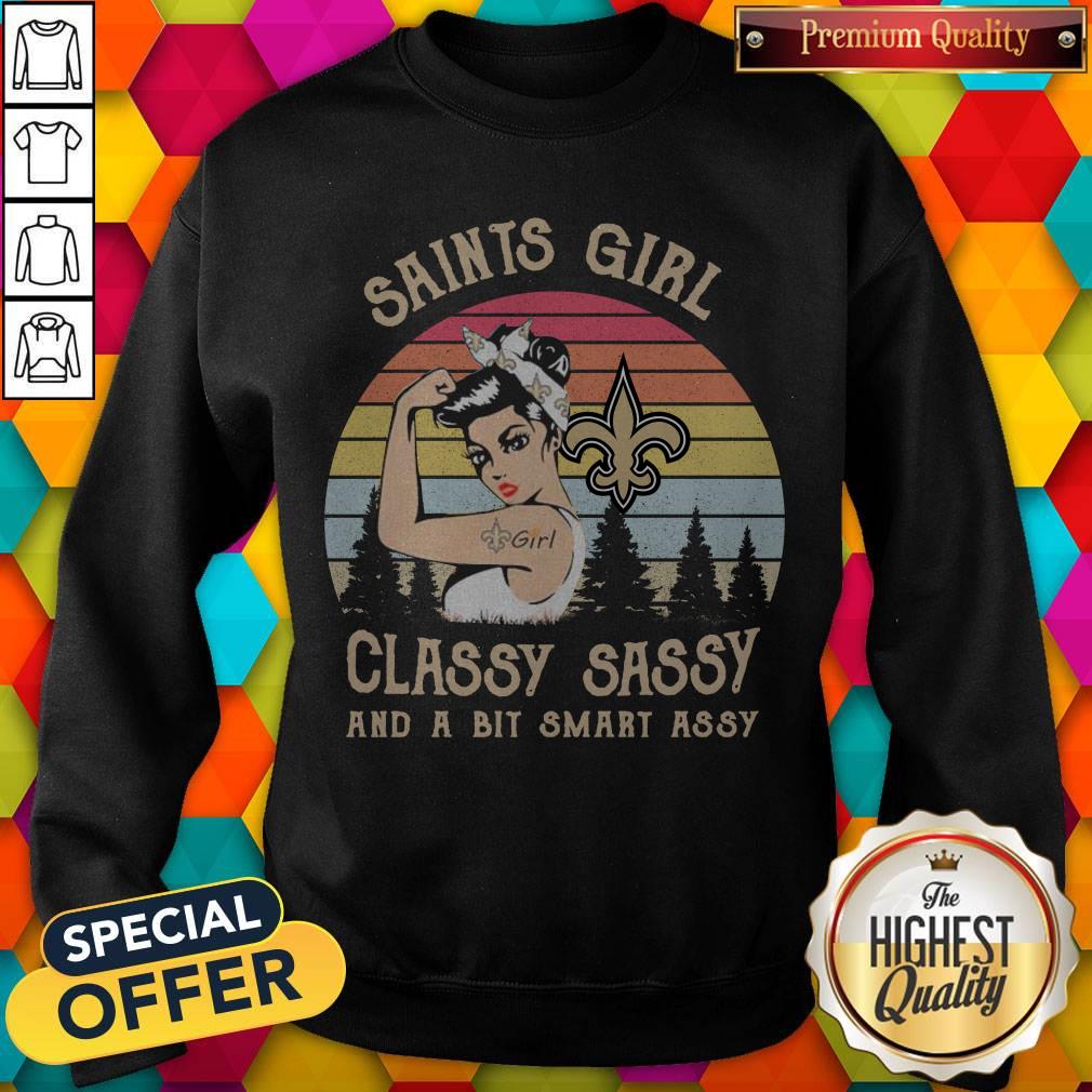 New Orleans Saints Strong Girl Classy Sassy And A Bit Smart Assy Shirt