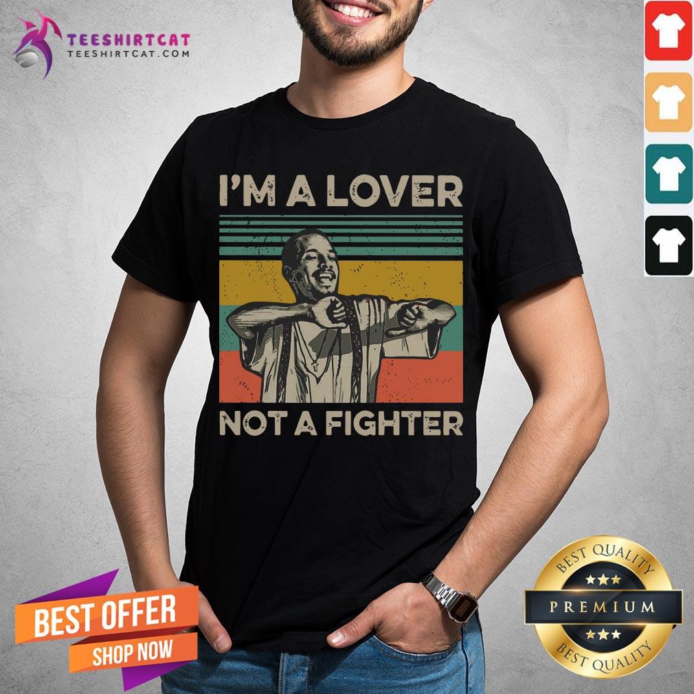 Nice Blood In Blood Out Cruzito I'M A Lover Not A Fighter Vintage Shirt