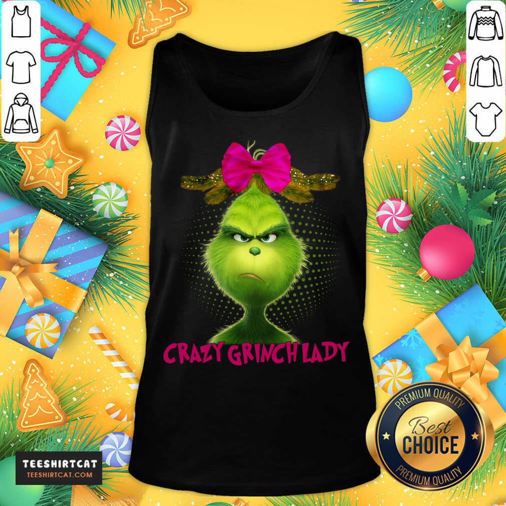Nice Crazy Grinch Lady Shirt