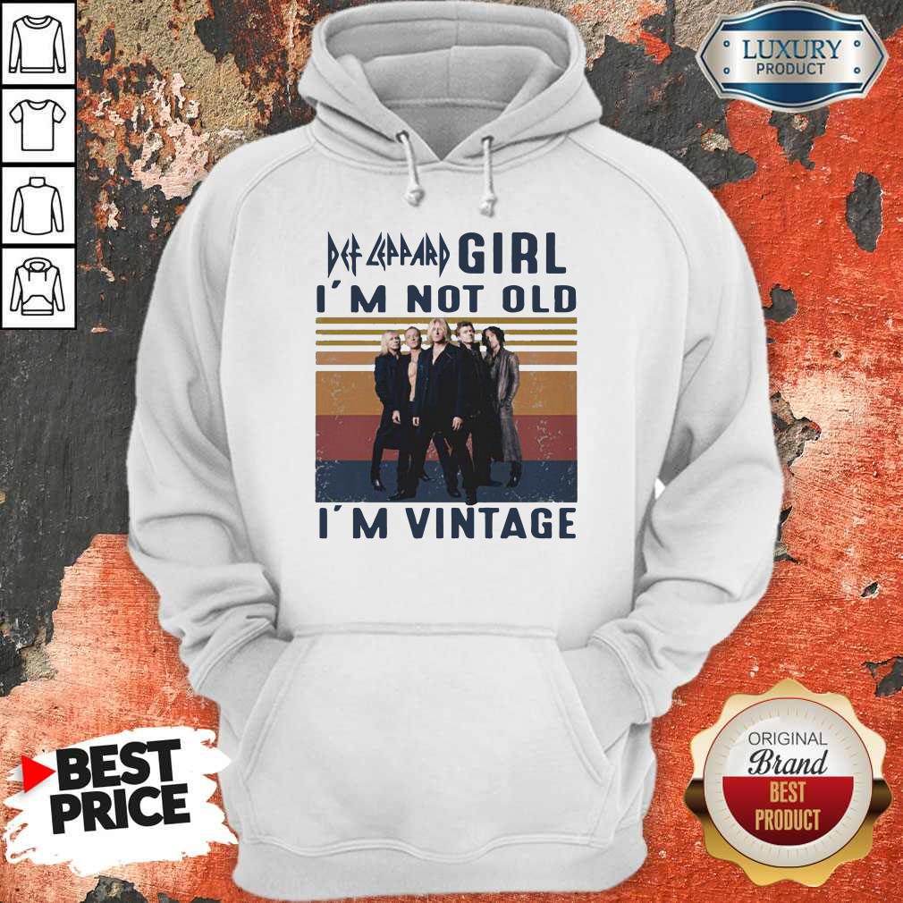 Nice Def Leppard Rock Girl I’m Not Old I’m Vintage Retro Shirt