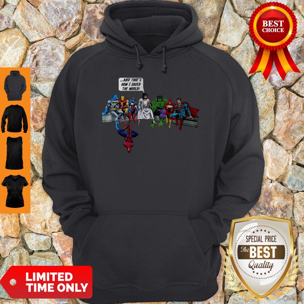 Nice Jesus And Superheroes That’s How I Saved The World Nurse Shirt