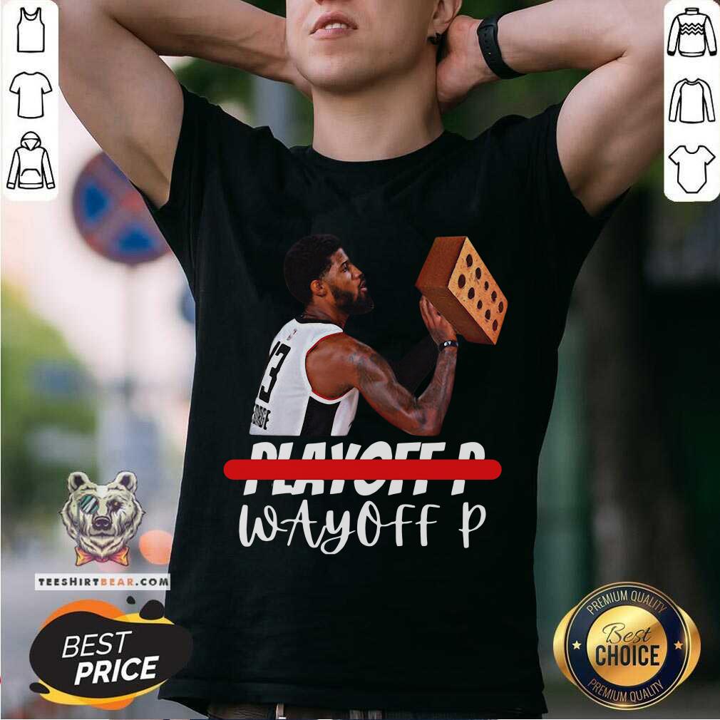 Nice Paul George Playoff P Wayneoff P Shirt