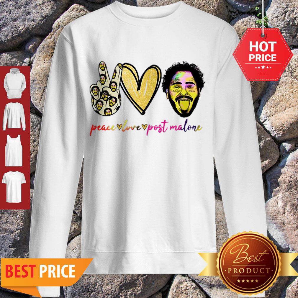 Nice Peace Love And Post Malone Shirt