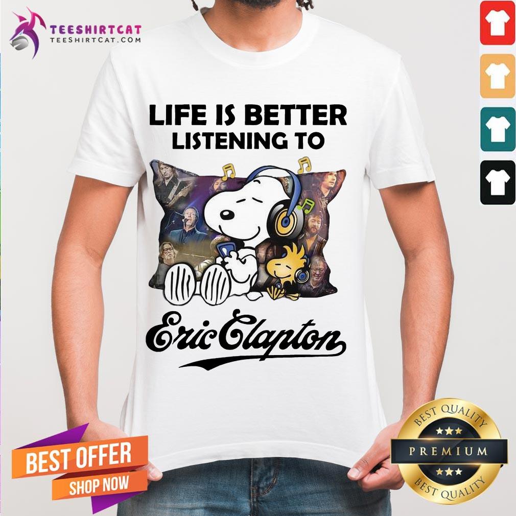 Nice Snoopy And Woodstock Life Is Better Listening To Eric Clapton Shirt