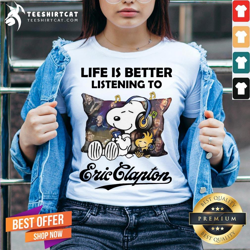 Nice Snoopy And Woodstock Life Is Better Listening To Eric Clapton Shirt