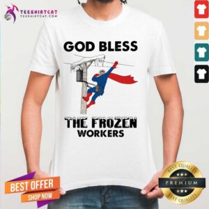 Official God Bless The Frozen Workers Lineman Shirt