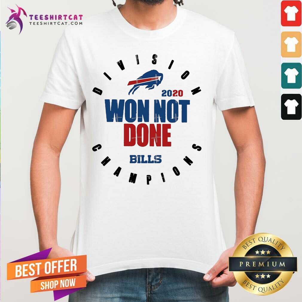 Official Buffalo Bills AFC East Champions 2020 Won Not Done Shirt