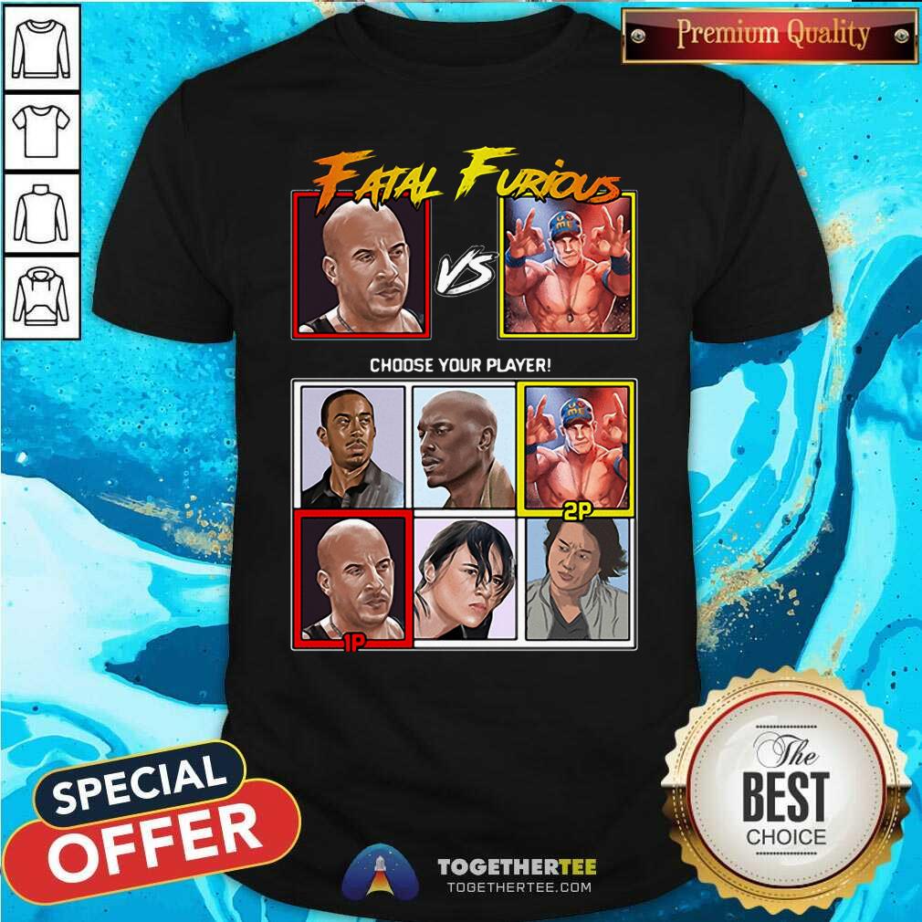 Official Fatal Furious Choose Your Player Shirt