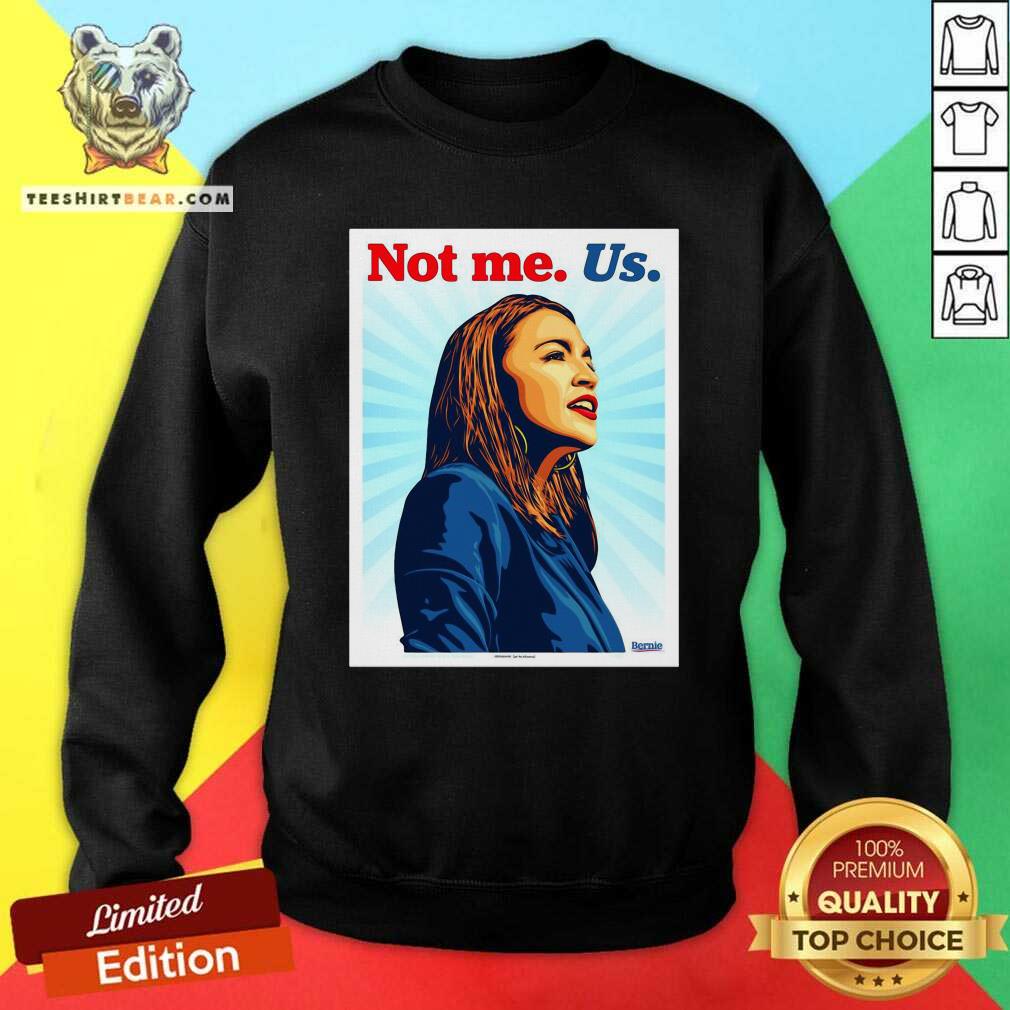 Official Not Me Us AOC Ernesto Yerena Montejano Shirt