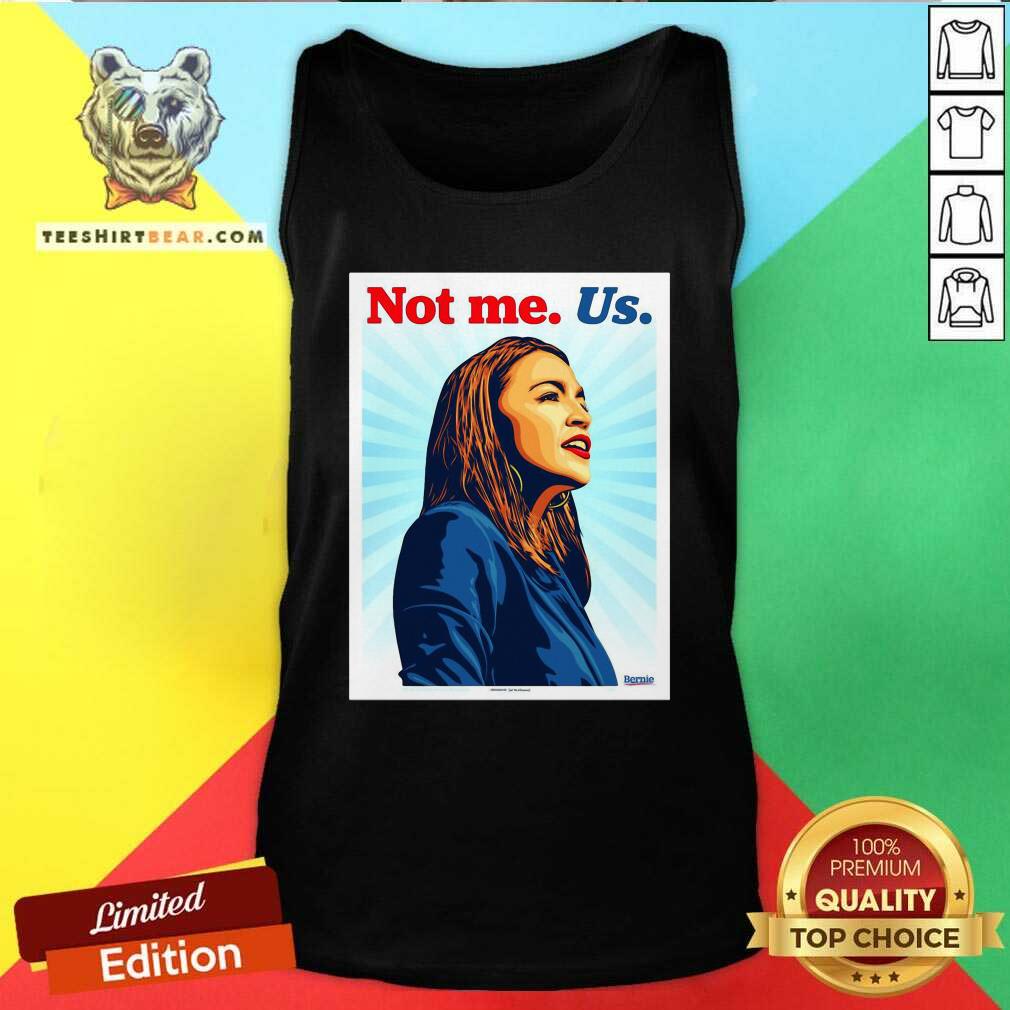 Official Not Me Us AOC Ernesto Yerena Montejano Shirt