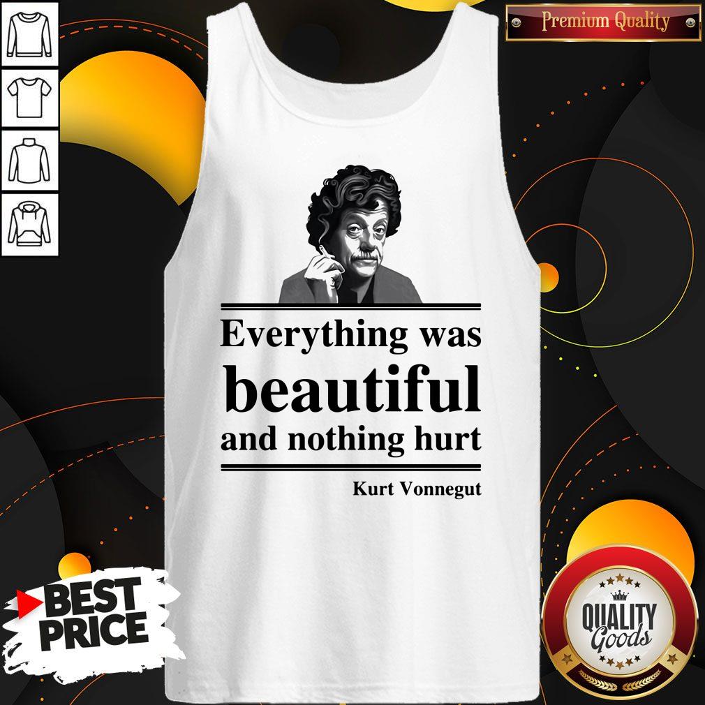 Original Everything Was Beautiful And Nothing Hurt Kurt Vonnegut Shirt