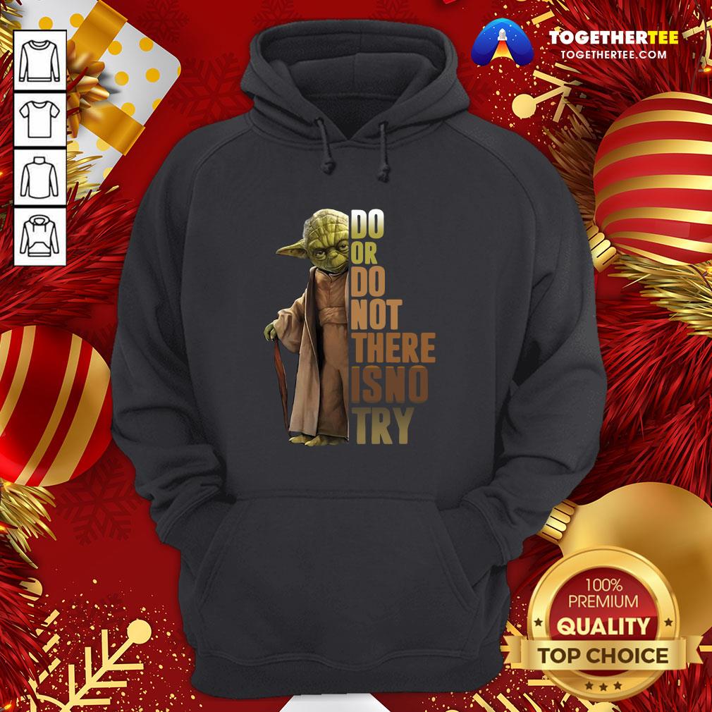 Original Yoda Do Or Do Not There Is No Try Shirt