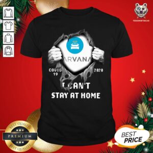 Top Blood Inside Me Carvana Covid 19 2020 I Can't Stay At Home Shirt