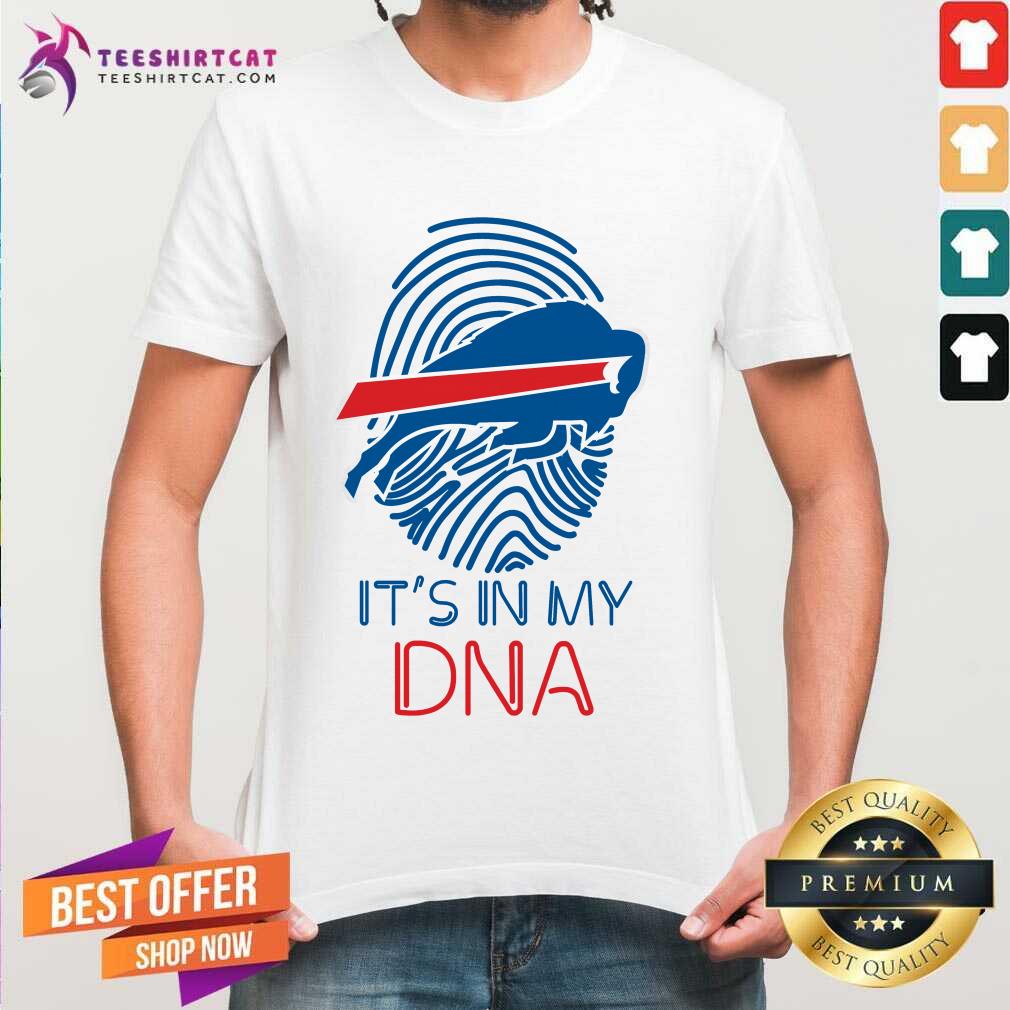Perfect Buffalo Bills Mafia It's In My DNA Shirt