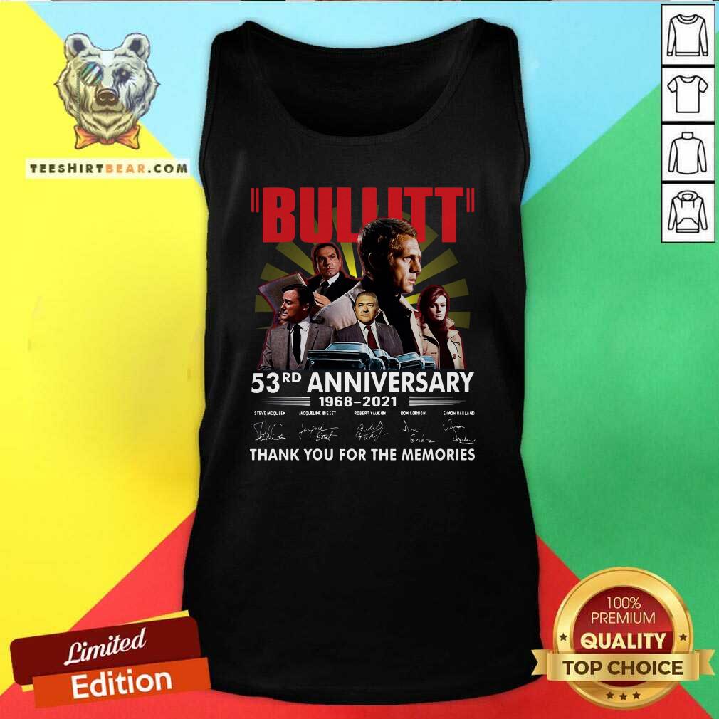 Perfect Bullitt 53rd Anniversary Thank You For The Memories Signatures Shirt