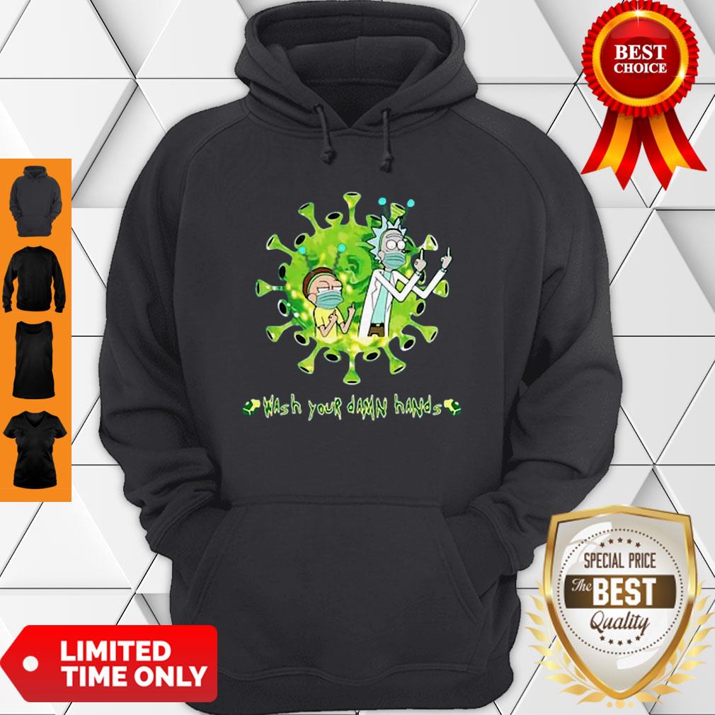 Perfect Hot Rick And Morty Wash Your Damn Hands Shirt