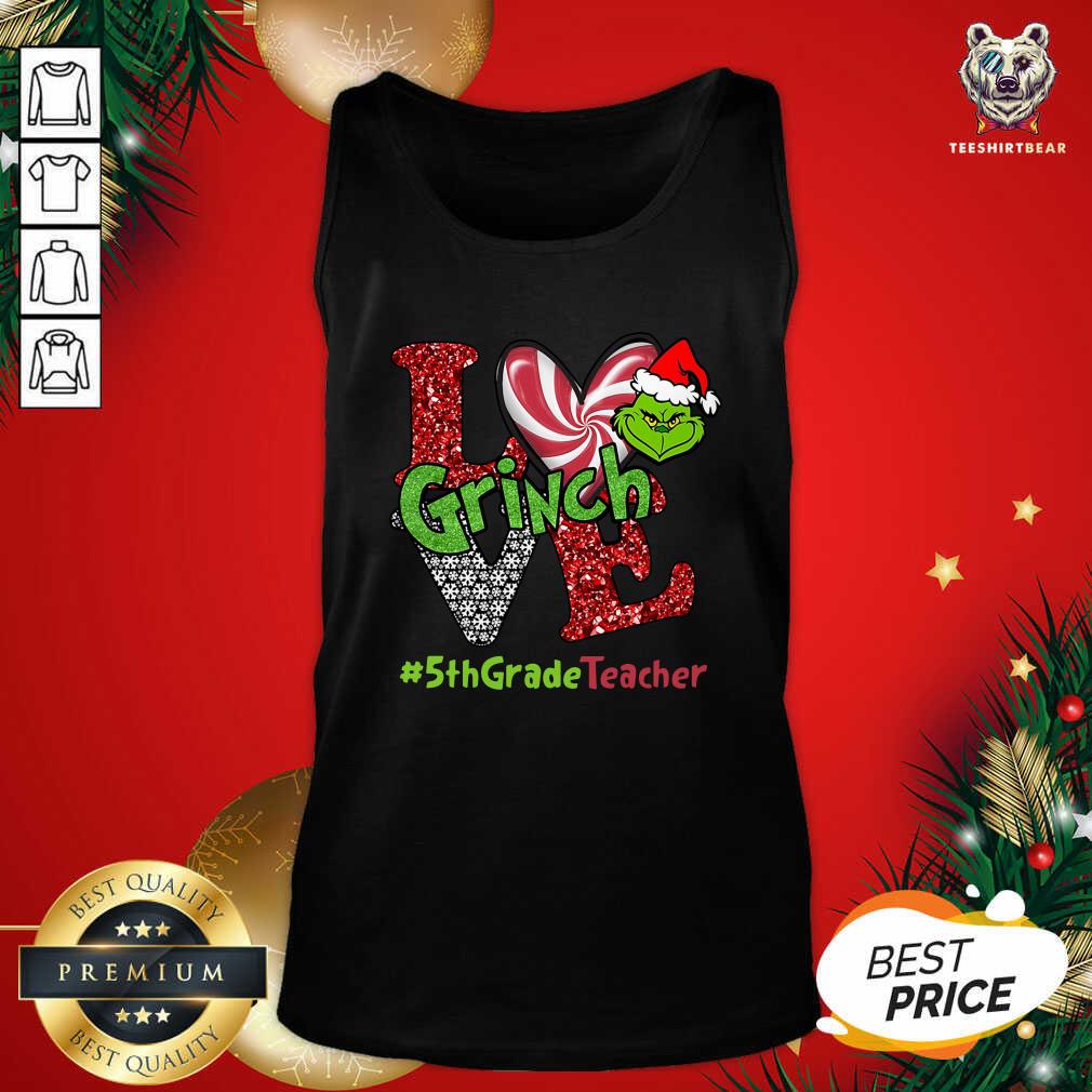 Perfect Love Grinch #5thGradeTeacher Christmas Shirt