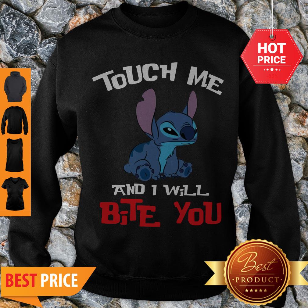 Perfect Touch Me And I Will Bite You Stitch Shirt