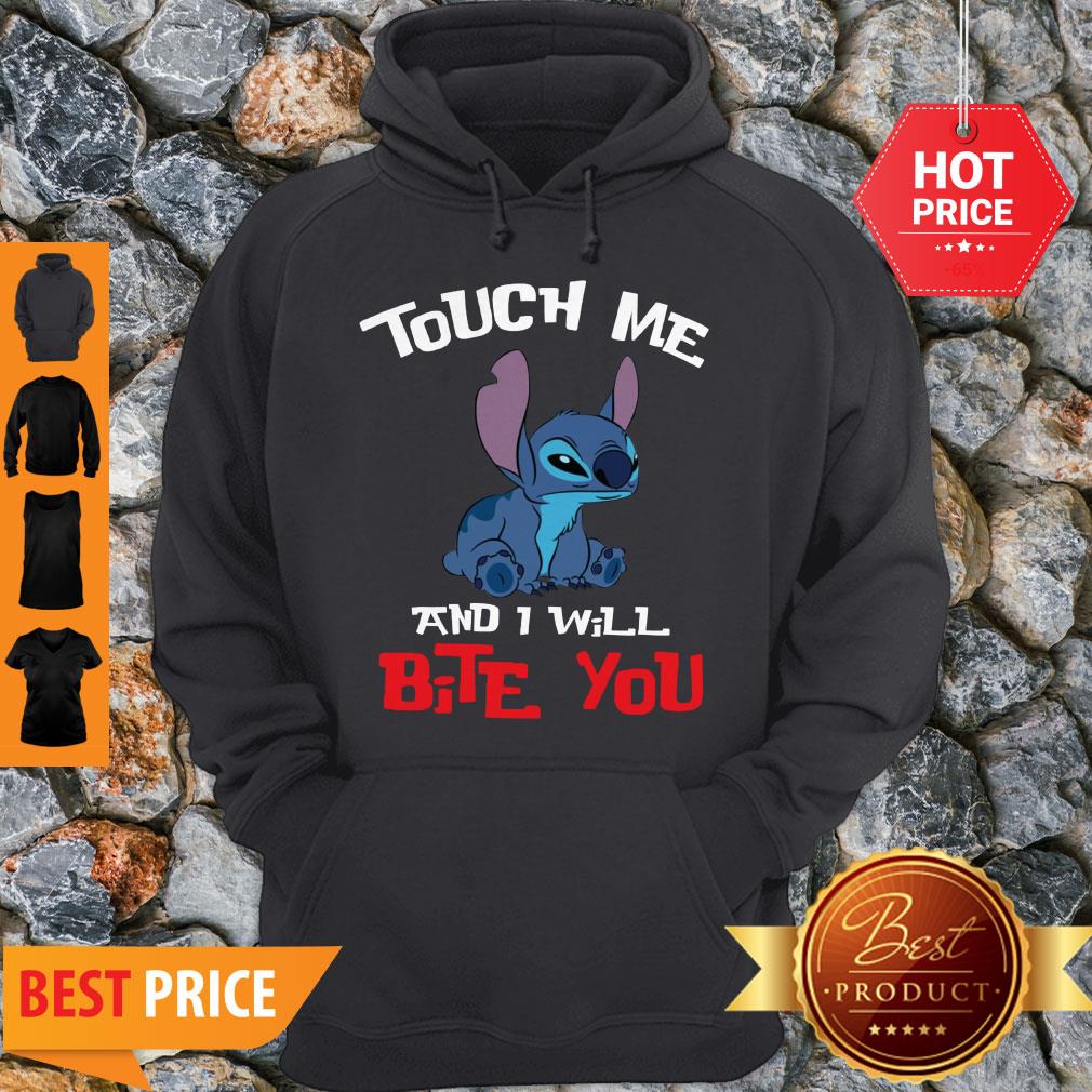 Perfect Touch Me And I Will Bite You Stitch Shirt