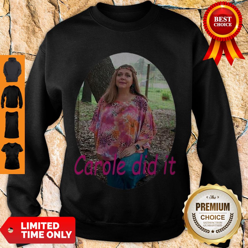 Premium Carole Baskin Carole Did It Shirt