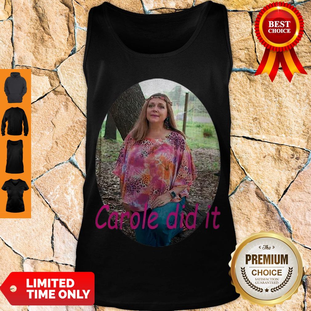 Premium Carole Baskin Carole Did It Shirt