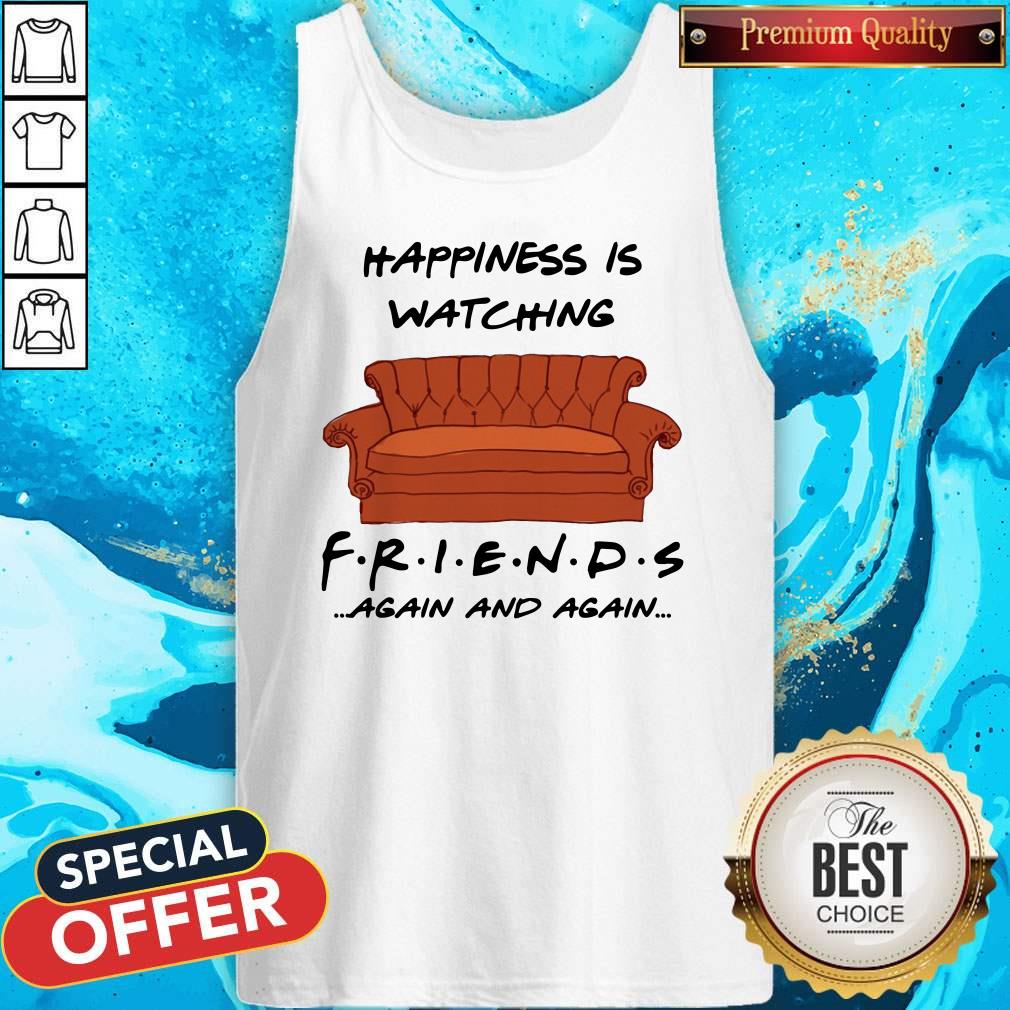 Premium Happiness Is Watching Friends Again And Again Shirt