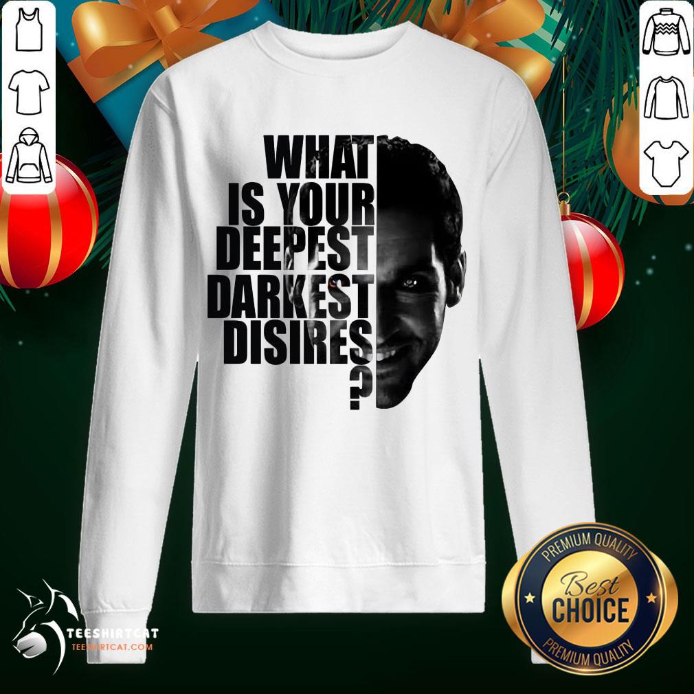 Premium Lucifer What Is Your Deepest Darkest Desires Shirt