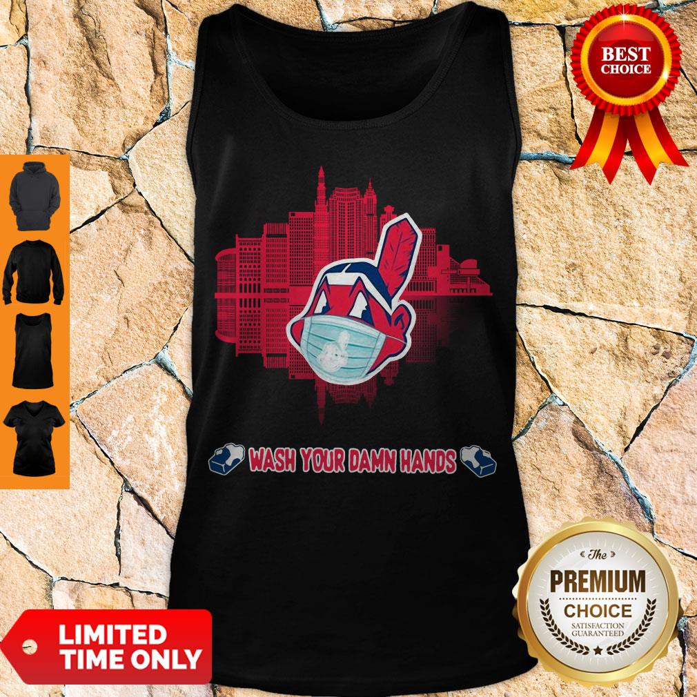 Premium Wash Your Damn Hands Cleveland Indians Shirt