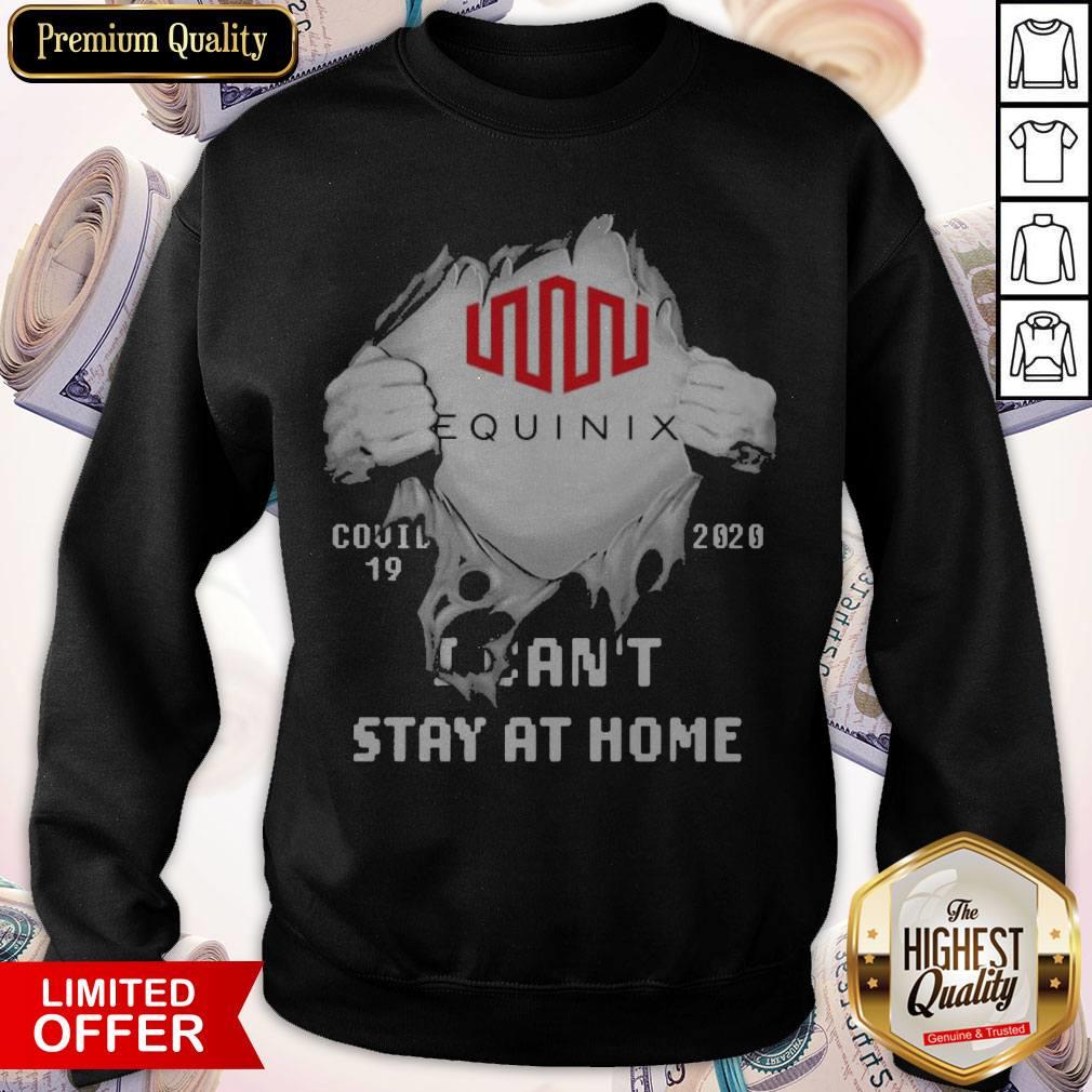 Pretty Blood Inside Me Equinix Covid 19 2020 I Can’t Stay At Home Shirt
