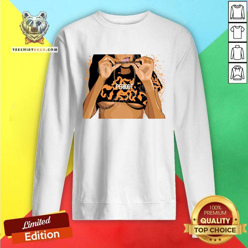 Pretty Blunt Periodt Air Jordan Retro 11 Shirt